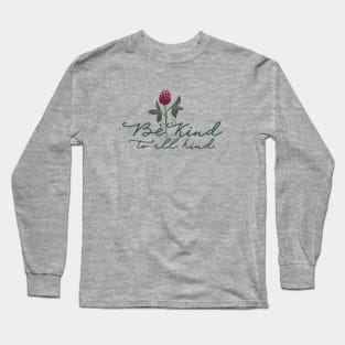 Be Kind to all Kind Long Sleeve T-Shirt